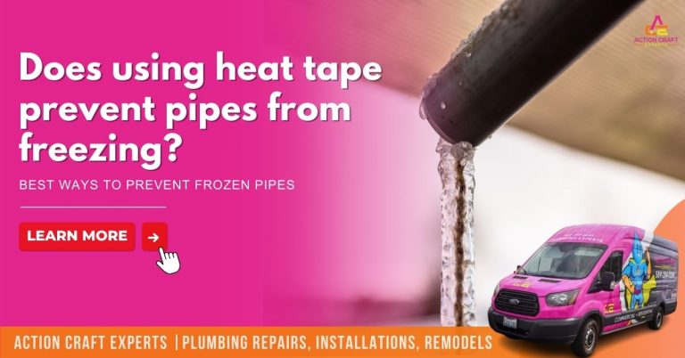 Blog banner: does heat tape prevent pipes from freezing, featuring an Action Craft Experts plumbing van.